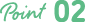 Point 02